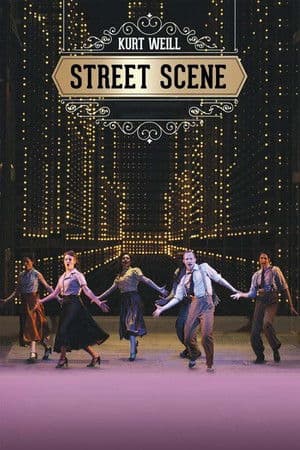 Kurt Weill: Street Scene Kurt Weill: Street Scene