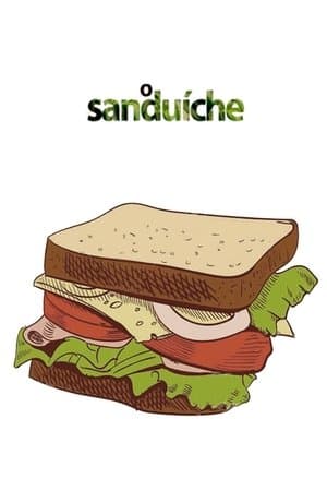 The Sandwich O Sanduíche
