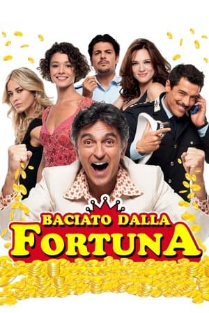 Baciato dalla fortuna Baciato dalla fortuna