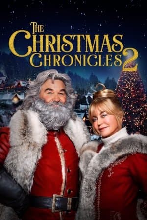 The Christmas Chronicles: Part Two The Christmas Chronicles: Part Two