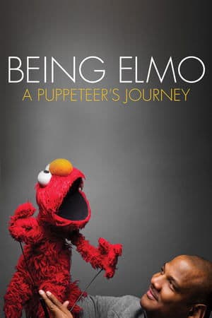 Being Elmo: A Puppeteer's Journey Being Elmo: A Puppeteer's Journey