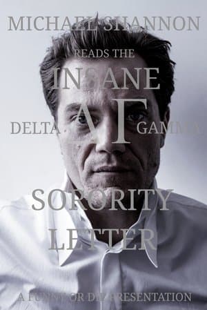 Michael Shannon Reads the Insane Delta Gamma Sorority Letter Michael Shannon Reads the Insane Delta Gamma Sorority Letter