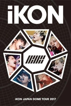 iKON Japan Dome Tour 2017 iKON Japan Dome Tour 2017