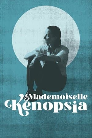 Mademoiselle Kenopsia Mademoiselle Kenopsia