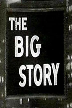 The Big Story The Big Story