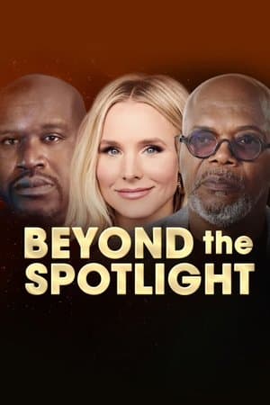 Beyond the Spotlight Beyond the Spotlight