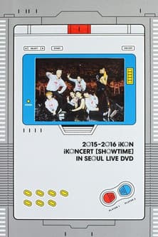 2015-2016 iKoncert 'Showtime' In Seoul Live 2015-2016 iKoncert 'Showtime' In Seoul Live
