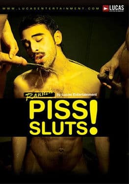 Piss Sluts! Piss Sluts!