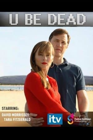 U Be Dead U Be Dead