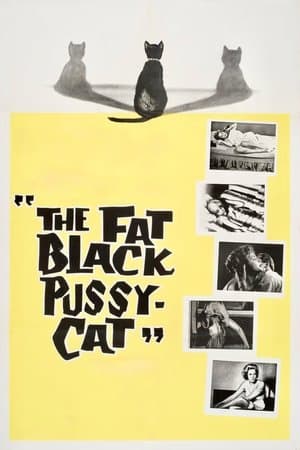 The Fat Black Pussycat The Fat Black Pussycat