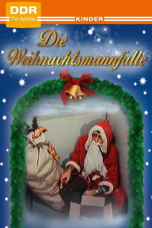 Die Weihnachtsmannfalle Die Weihnachtsmannfalle