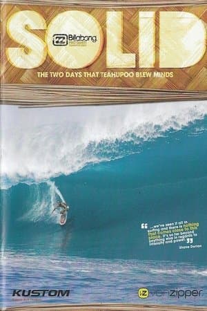 Solid: The Two Days That Teahupoo Blew Minds Solid: The Two Days That Teahupoo Blew Minds