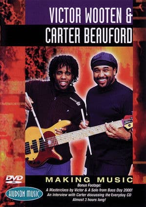 Victor Wooten and Carter Beauford: Making Music Victor Wooten and Carter Beauford: Making Music
