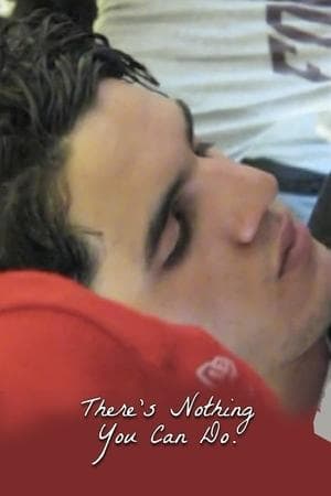 There's Nothing You Can Do There's Nothing You Can Do