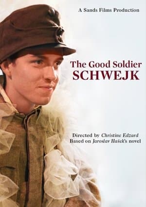 The Good Soldier Schwejk The Good Soldier Schwejk