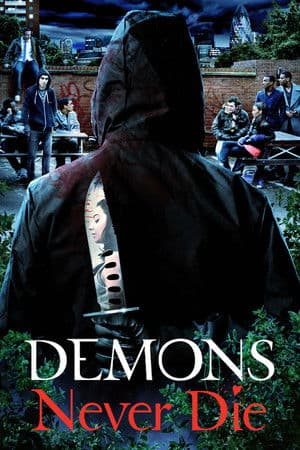 Demons Never Die Demons Never Die