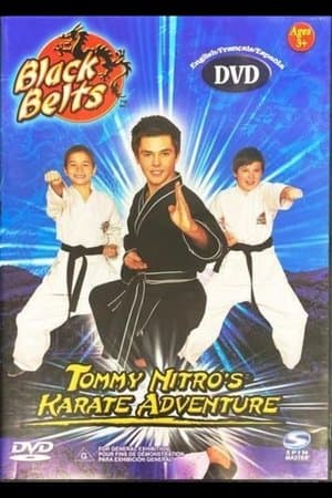 Black Belts: Tommy Nitro's Karate Adventure Black Belts: Tommy Nitro's Karate Adventure
