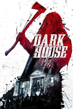 Dark House Dark House