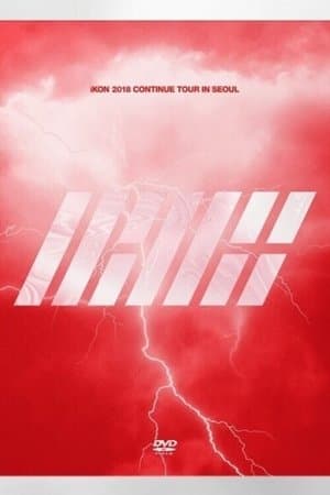 iKON 2018 Continue Tour In Seoul iKON 2018 Continue Tour In Seoul