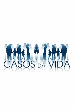 Casos da Vida Casos da Vida