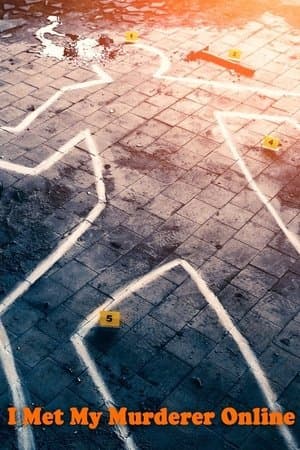 I Met My Murderer Online I Met My Murderer Online