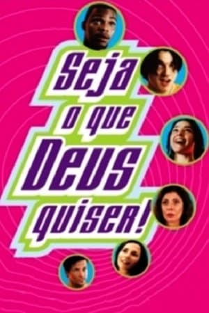 Seja O Que Deus Quiser! Seja O Que Deus Quiser!