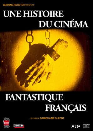 The Story of French Fantasy Cinema Une histoire du cinéma fantastique français