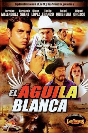 El Aguila Blanca El Aguila Blanca