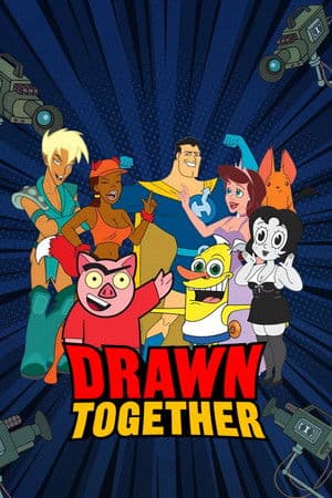 Drawn Together Drawn Together