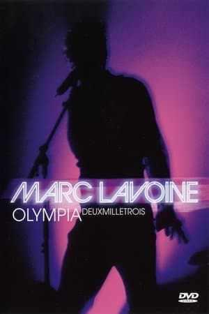 Marc Lavoine : Olympia deux mille trois Marc Lavoine : Olympia deux mille trois