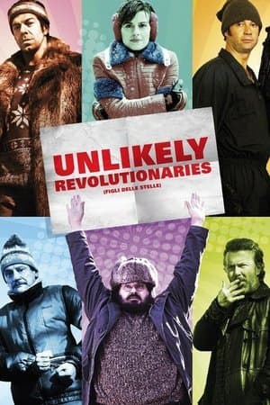 Unlikely Revolutionaries Figli delle stelle
