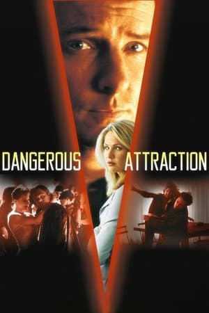 Dangerous Attraction Dangerous Attraction
