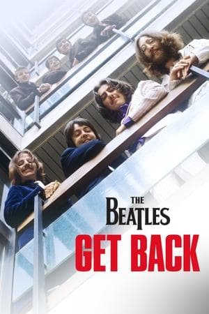 The Beatles: Get Back The Beatles: Get Back