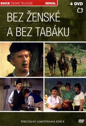 Bez ženské a bez tabáku Bez ženské a bez tabáku