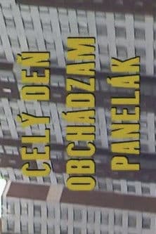 Celý deň obchádzam panelák Celý deň obchádzam panelák