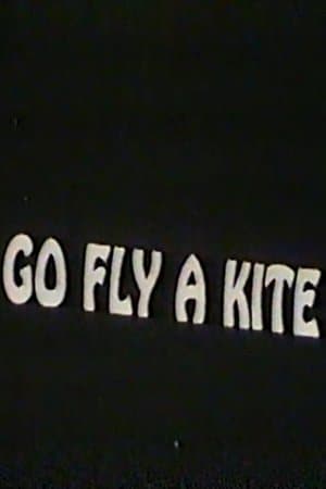 Go Fly a Kite Go Fly a Kite