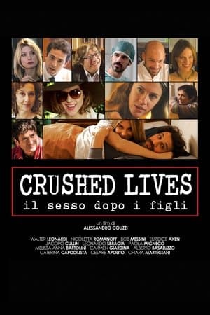 Crushed Lives - Il sesso dopo i figli Crushed Lives - Il sesso dopo i figli