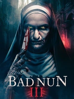 The Bad Nun 3 The Bad Nun 3