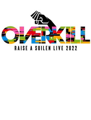 M-ON! LIVE RAISE A SUILEN 「RAISE A SUILEN LIVE 2022 『OVERKILL』」 M-ON! LIVE RAISE A SUILEN 「RAISE A SUILEN LIVE 2022 『OVERKILL』」