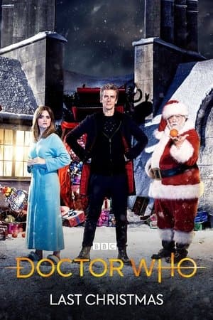 Doctor Who: Last Christmas Doctor Who: Last Christmas