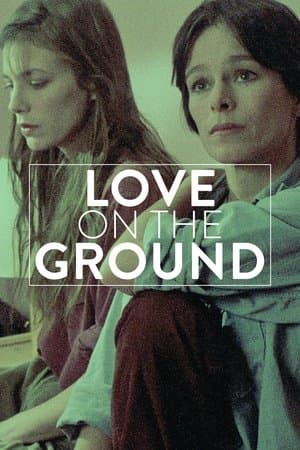 Love on the Ground L'Amour par terre