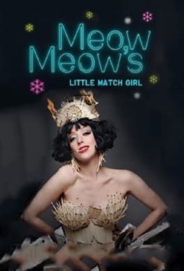Meow Meow's Little Match Girl Meow Meow's Little Match Girl