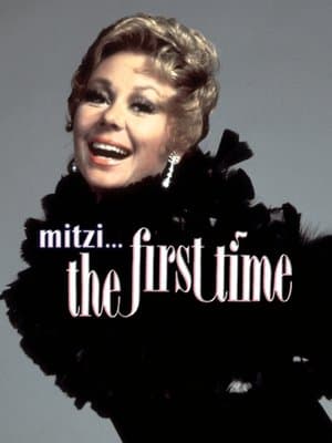 Mitzi... The First Time Mitzi... The First Time