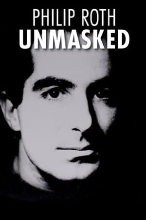 Philip Roth: Unmasked Philip Roth: Unmasked