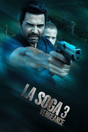 La Soga 3: Vengeance La Soga 3: Venganza