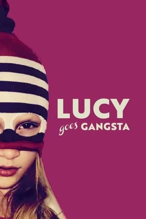Lucy Goes Gangsta Lucy ist jetzt Gangster