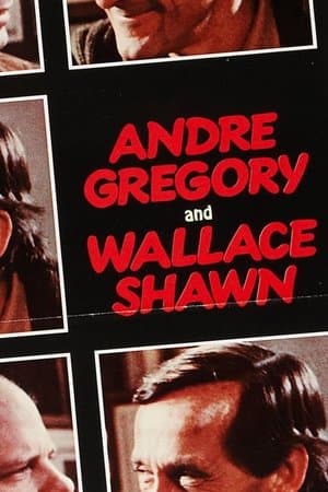 André Gregory and Wallace Shawn André Gregory and Wallace Shawn