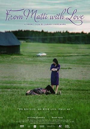 From Matti with Love Rakkaudella, Matti