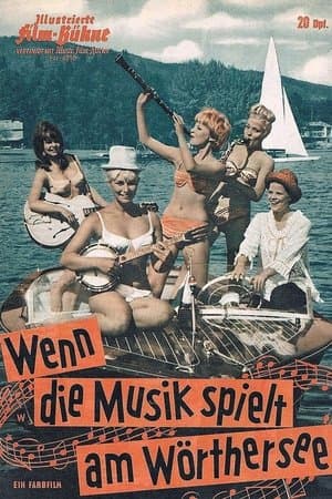 Wenn die Musik spielt am Wörthersee Wenn die Musik spielt am Wörthersee
